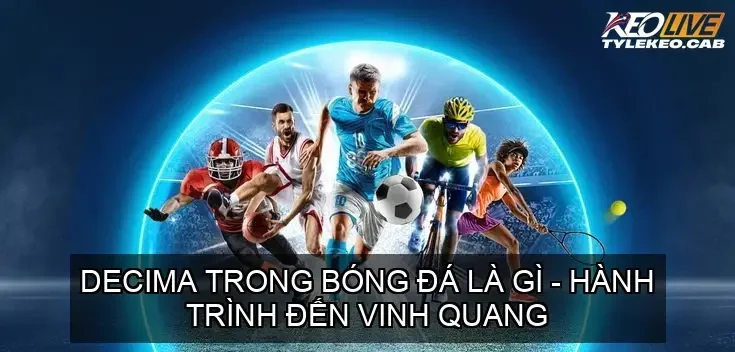 decima trong bong da 68ca7c6f23a8d
