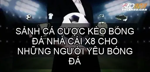 keo bong da x8 68ca7ce9b2424
