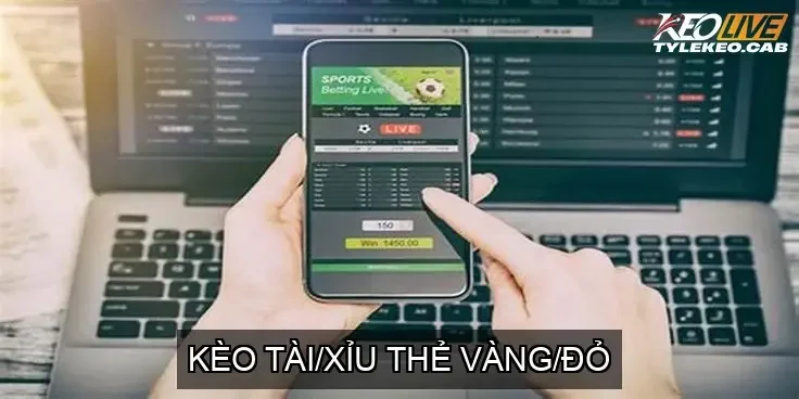 Kèo Tài/Xỉu Thẻ Vàng/Đỏ
