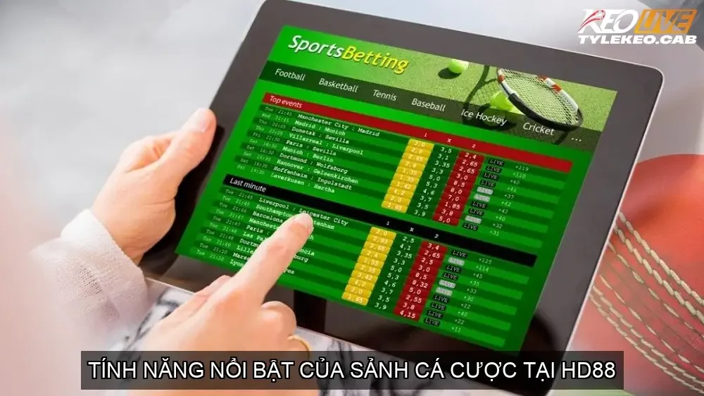 Tính năng nổi bật của sảnh cá cược tại HD88